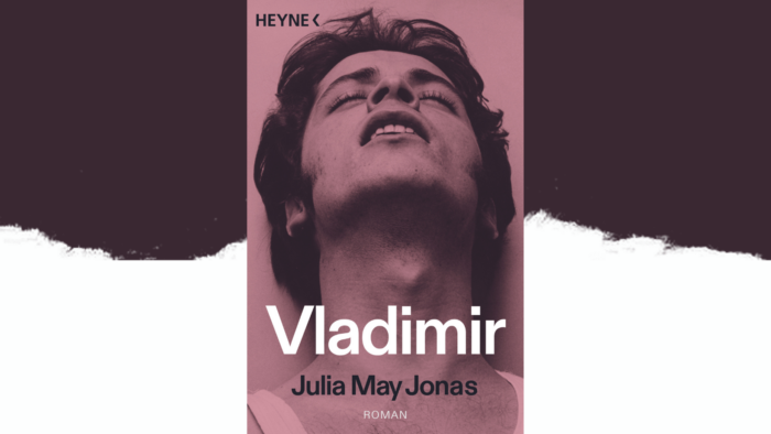 Beitragsbild zum Roman "Vladimir" von Julia May Jones